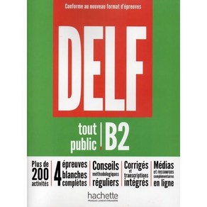 Delf B2 (+ Tansciptions et coiges), Hachette