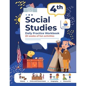 (영문도서) 4th Gade Social Studies: Daily Pactice Wokbook 20 Weeks of Fun Activities Histoy Civic an... Papeback, Ago Bothes Inc, English, 9781962936040