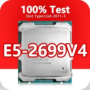 Xeon E5-2699V4 공식 버전 CPU 프로세서 LGA2011-3 X99 마더보드 E5 2699V4 용 14nm 22 코어 44 스레드 2.2GHz 55MB 14