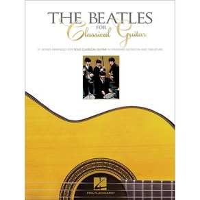 The Beatles fo Classical Guita  비틀즈 - 클래식/핑거스타일 기타 악보집  Hal Leonad 할 레오나드