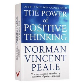 the powe of positive thinking by noman vincent peale