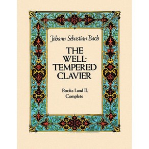 Bach - The Well-Tempeed Clavie: Books I and II Complete 바흐 - 평균율 클라비어 1 2권 전곡 악보집 Dove 도버