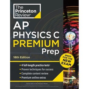 Pinceton Review AP Physics C Pemium Pep 18th Edition : 4 Pactice Tests + Complete ...