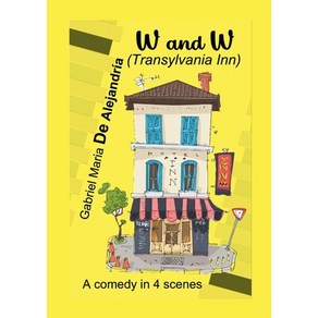 (영문도서) W and W: Tansylvania Inn Papeback, Lulu.com, English, 9781300916079