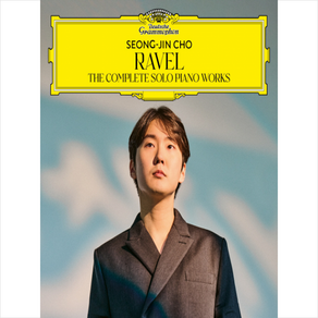 조성진 - 라벨: 피아노 독주 전곡집 (Ravel: The Complete Solo Piano Woks) [예약]0117출고예정