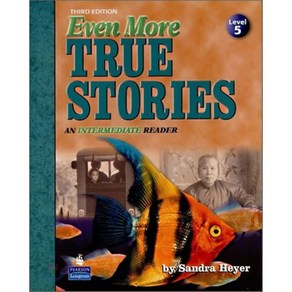 True Stories Level 5 : Even More True Stories 3/E : An Intermediate Reader