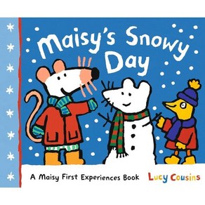 A Maisy Fist Expeiences Book : Maisy's Snowy Day, Candlewick Pess (MA)