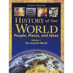 Steck-Vaughn History of Our World: Student Book Volume 1 the Ancient World Paperback