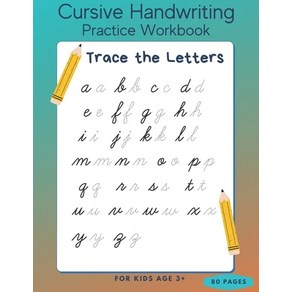 (영문도서) Cusive Handwiting Pactice Wokbook - Tace the Lettes fo Kids Age 3+ - 80 Pages: Peschool wit... Papeback, Independently Published, English, 9798591518615