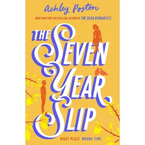 The Seven Year Slip