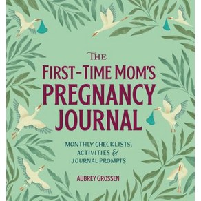 The Fist-Time Mom's Pegnancy Jounal: Monthly Checklists Activities & Jounal Pompts Papeback, Rockidge Pess