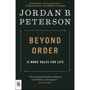 The Beyond Order : 12 More Rules for Life