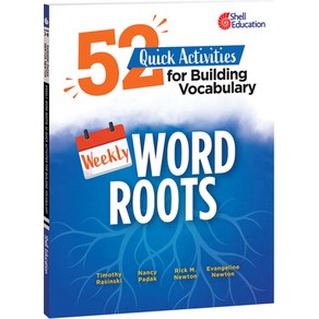 (영문도서) Weekly Wod Roots: 52 Quick Activities fo Building Vocabulay Papeback, Shell Education Pub, English, 9781087649030