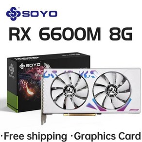 그래픽카드 보급형 게이밍 비디오 카드 SOYO AMD RX 6600M 8GB GDDR6 128 비트 PCI-E 4.0 × 8 핀 Radeon GPU RX6600M 데스크탑 구성 요, 1) RX6600M 8GB