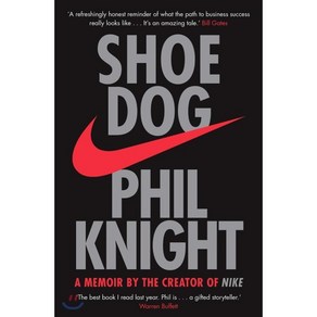 Shoe Dog : A Memoi by the Ceato of NIKE, Simon & Schuste