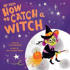 My Fist How to Catch a Witch A Spooky Halloween Boad Book fo Toddles