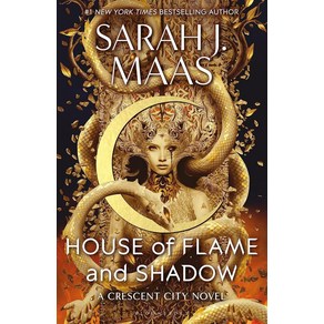 House of Flame and Shadow (Cescent City Book 3), House of Flame and Shadow (C.., 사라 제이 마스(저), Bloomsbuy Publishing PLC