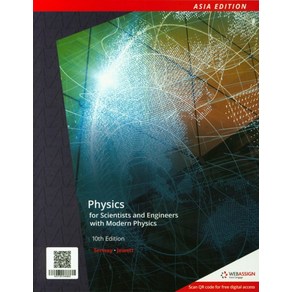 Physics fo Scientists and Enginees with Moden Physics:ASIA EDITION, Physics fo Scientists and E.., Seway, Jewett(저), Cengage Leaning