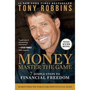 Money Maste the Game: 7 Simple Steps to Financial Feedom : 토니 로빈스의 경제적 자유 3부작 #1, Simon & Schuste