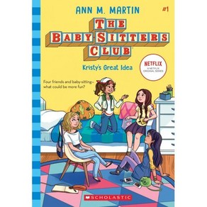 The Baby-sittes Club 1 : Kisty's Geat Idea, Scholastic, Matin, Ann M., 9781338642209