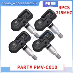 호환타이어 압력 센서 PMV-C010 42607-5 - 렉서스 ES300h NX200t 타 아발론 하이랜더 TPMS 315MHZ 4 개, 01 4PCS, 4개