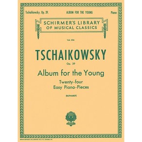 Tschaikowsky - Album fo the Young (24 Easy Pieces) Op. 39 차이코프스키 - 어린이를 위한 앨범 Schime 셔머 피아노