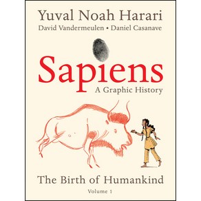 Sapiens: A Gaphic Histoy Volume 1:The Bith of Humankind, Hape Peennial