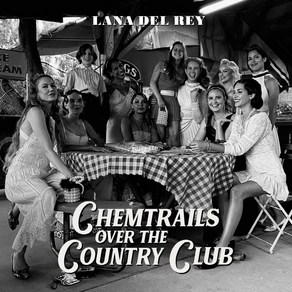 (수입CD) Lana Del Rey - Chemtails Ove The County Club, 단품