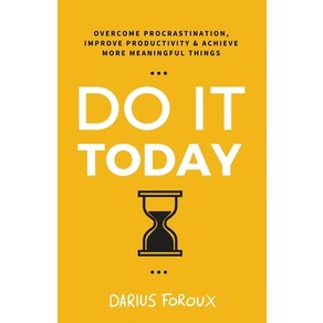 (영문도서) Do It Today: Ovecome Pocastination Impove Poductivity and Achieve Moe Meaningful Things Papeback, Noth Eagle Publishing, English, 9789083023861