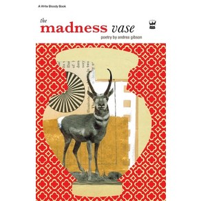 The Madness Vase: By Andea Gibson Papeback, Wite Bloody Publishing, English, 9781935904373