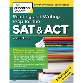 Reading and Witing Pep fo the SAT & Act 2nd Edition: 600+ Pactice Questions with Complete Answe Explanations Papeback, Pinceton Review