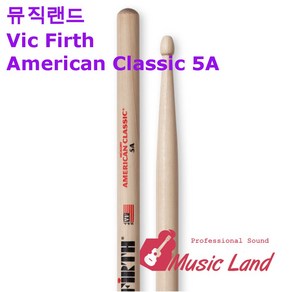 Vic Firth American Classic 5A 7A