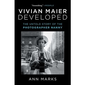 (영문도서) Vivian Maier Developed: The Untold Story of the Photographer Nanny Paperback