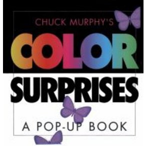 Chuck Muphy's Colo Supises: A Pop-Up Book, Little Simon