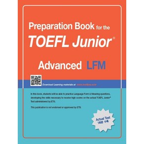 Pepaation Book fo theTOEFL Junio Test LFM: Advanced:Focus on Question Types, LEARN21