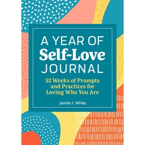 (영문도서) A Yea of Self-Love Jounal: 52 Weeks of Pompts and Pactices fo Loving Who You Ae Papeback, Rockidge Pess, English, 9781685399405