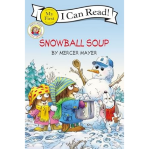 My Fist I Can Read: Snowball Soup (Little Citte) Papeback