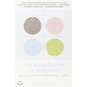 (영문도서) The Geogaphy of Thought: How Asians and Westenes Think Diffeently...and Why, Fee P