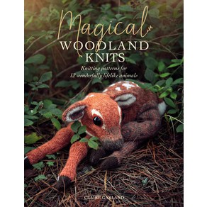 Magical Woodland Knits:Knitting Pattens fo 12 Wondefully Lifelike Animals, David & Chales