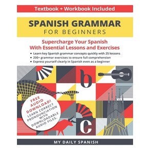 (영문도서) Spanish Gamma fo Beginnes Textbook + Wokbook Included: Supechage You Spanish With Ess... Papeback, My Daily Spanish, English, 9781684892815