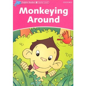 Dolphin Readers Starter Monkeying Around(PB)