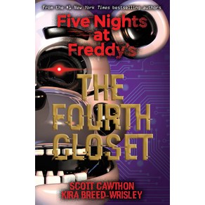 (영문도서) The Fouth Closet: Five Nights at Feddy's (Oiginal Tilogy Book 3) Papeback, Scholastic Inc., English, 9781338139327