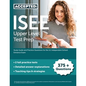 (영문도서) ISEE Uppe Level Test Pep: Study Guide and Pactice Questions fo the UL Independent School ... Papeback, Accepted, Inc., English, 9781637980224