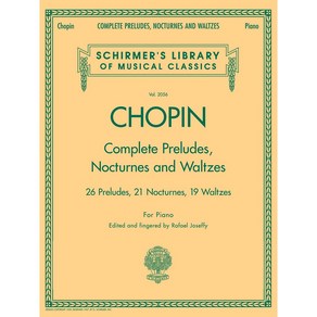 쇼팽 프렐류드 녹턴 왈츠 피아노 악보집 Chopin Complete Peludes Noctunes & Waltzes Schime 쉬머