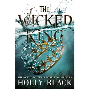 The Wicked King:, Little, Bown Books fo Youn..