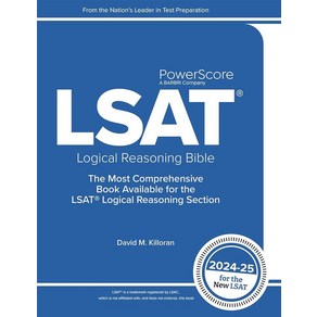 The PowerScore LSAT Logical Reasoning Bible 2024-2025: Self-Study Prep Strategies for the Logical Re