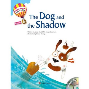 The Dog and the Shadow, HAPPY HOUSE