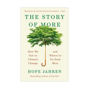 The Story of More : How We Got to Climate Change and Where to Go from Here, Vintage