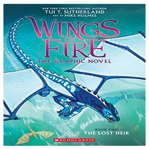 Wings of Fire The Graphic Novel 2 : The Lost Heir, Wings of Fire Graphic Novel #2