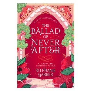 The Ballad of Never After, Stephanie Garber(저), Hodder & Stoughton